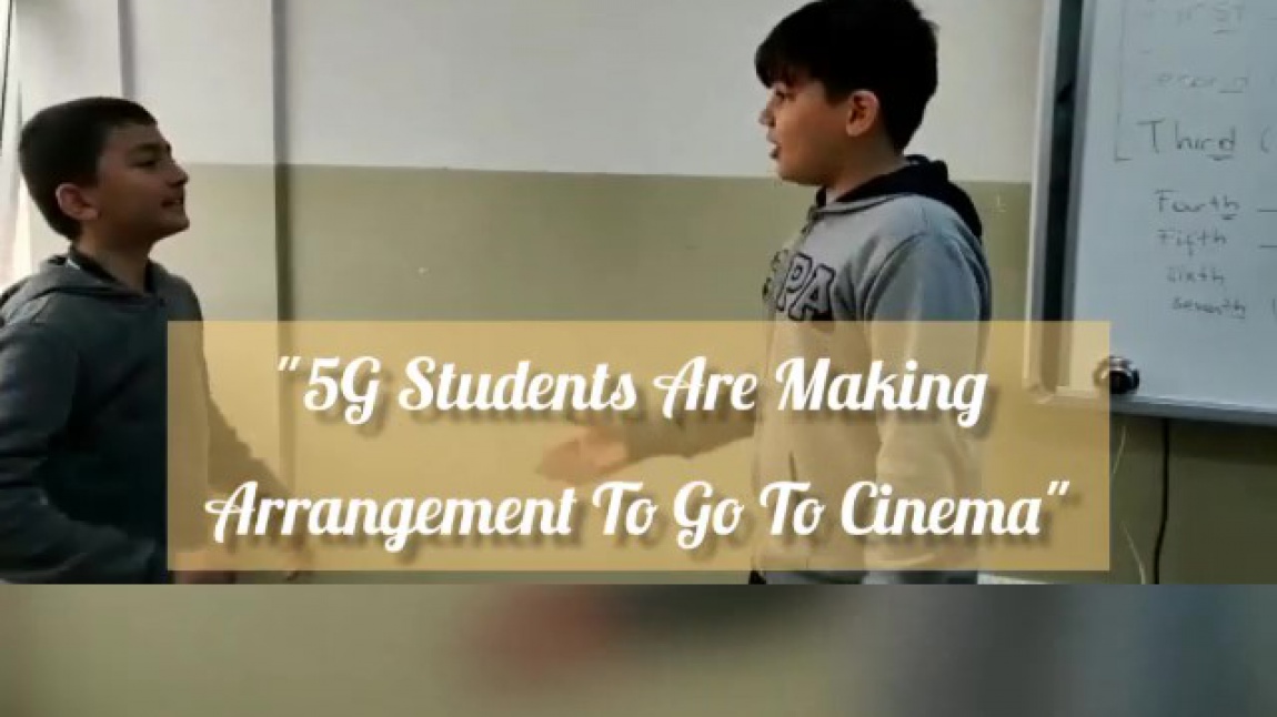 5G Students Are Making Arrangement To Go To Cinema